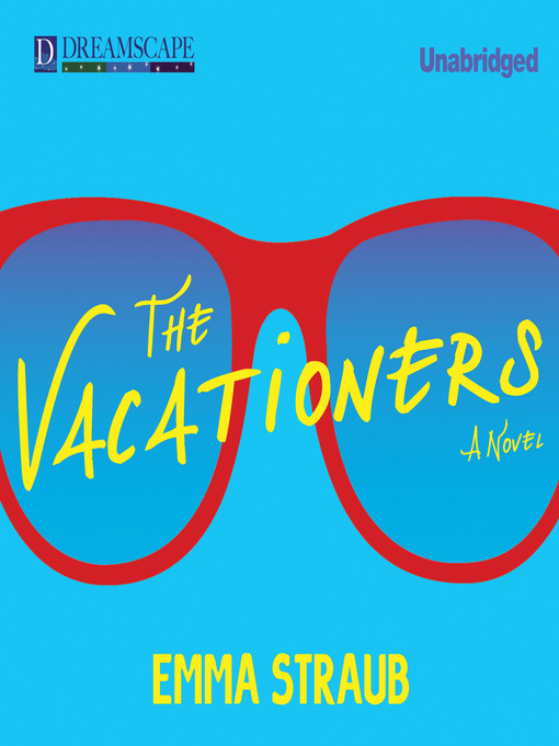 Title details for The Vacationers by Emma Straub - Wait list